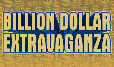 BILLION DOLLAR EXTRAVAGANZA ticket