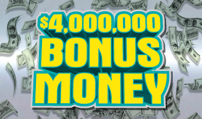 $4,000,000 BONUS MONEY ticket