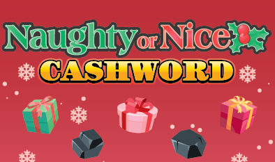 NAUGHTY OR NICE CASHWORD  ticket