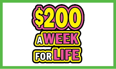 $200 A WEEK FOR LIFE  ticket