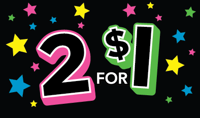 2 FOR $1 ticket