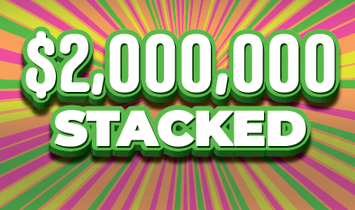 $2,000,000 STACKED ticket