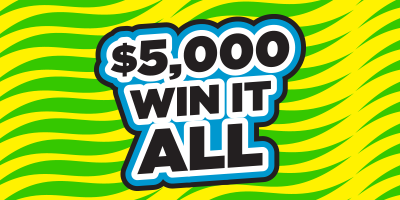 $5,000 WIN IT ALL ticket
