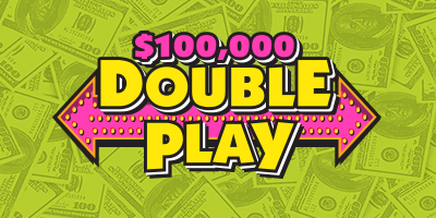 $100,000 DOUBLE PLAY ticket